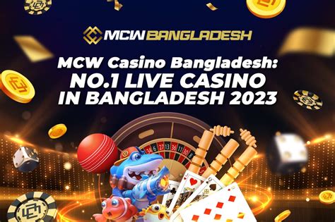 mega casino world|MCW Bangladesh – Mega Casino World Bangladesh.